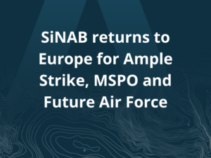 SiNAB returns to Europe for Ample Strike, MSPO and Future Air Force